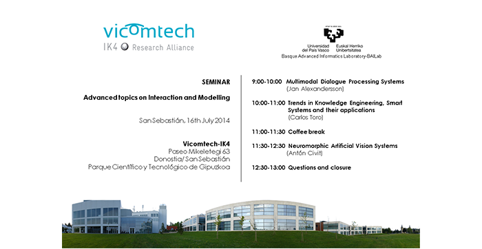 “Advanced topics on Interaction and Modelling” seminar. 16/07/2014, Vicomtech-IK4