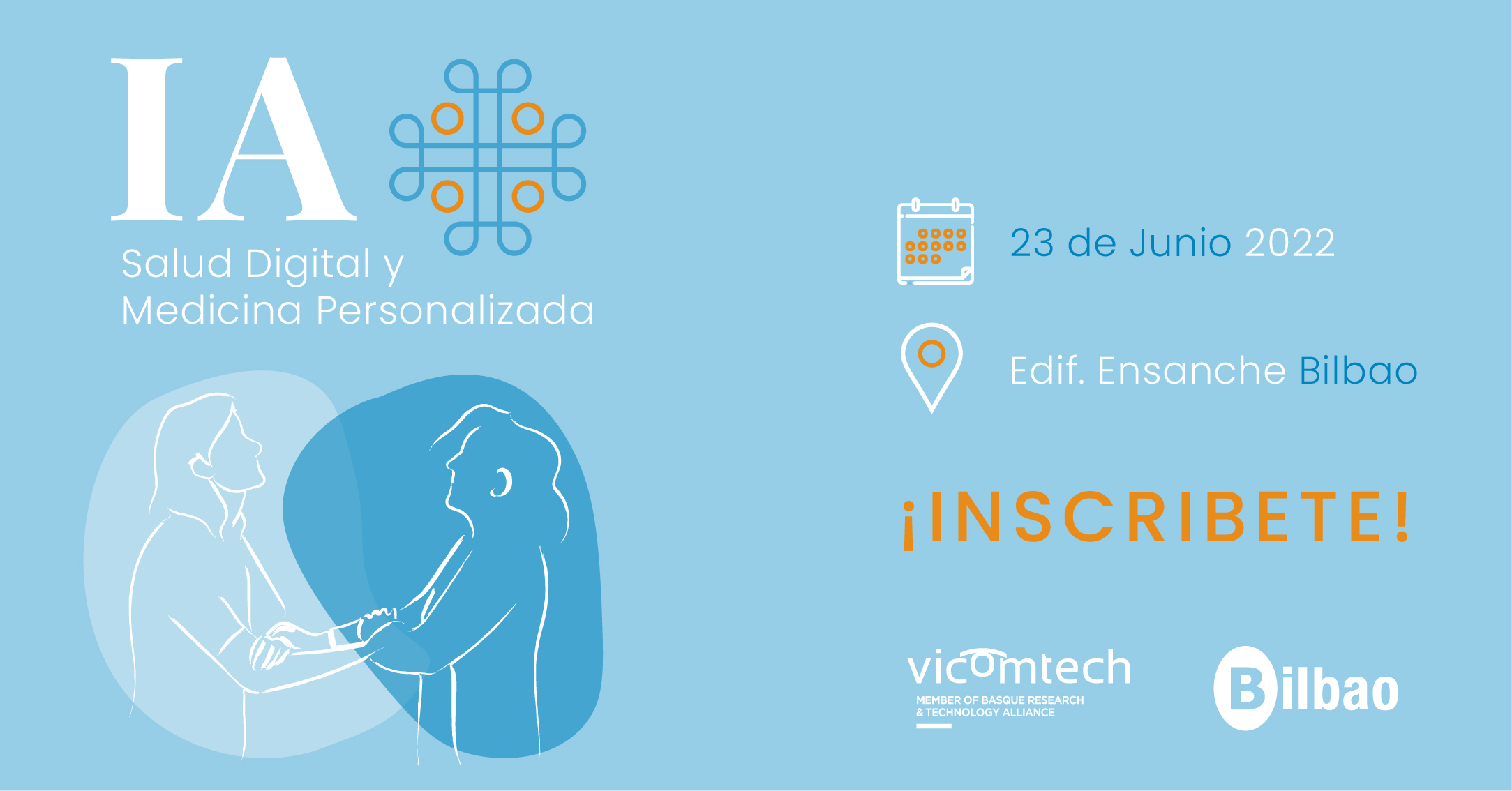 IA para Salud Digital y Medicina Personalizada. 23 de junio de 2022 - Edificio del Ensanche, Bilbao