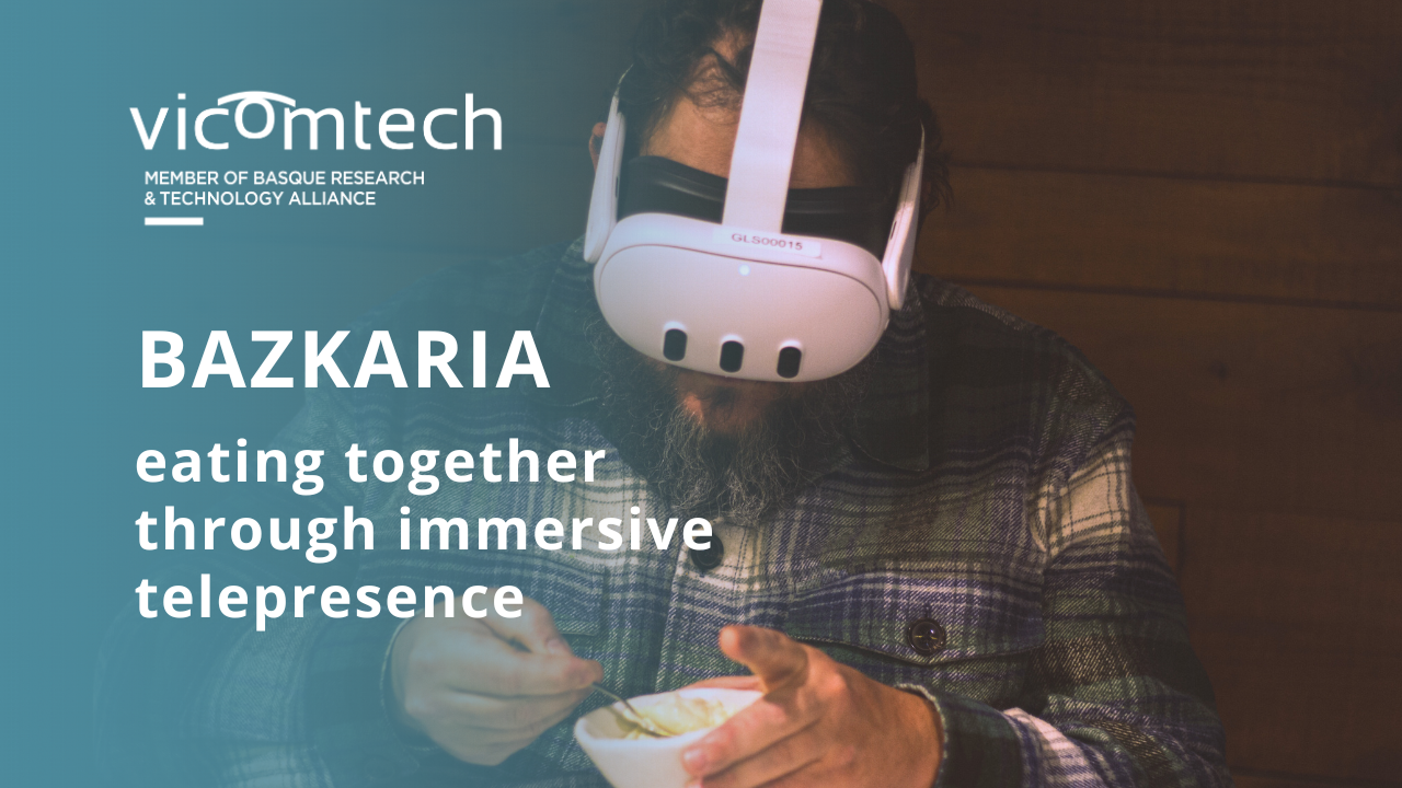 BAZKARIA: eating together through immersive telepresence