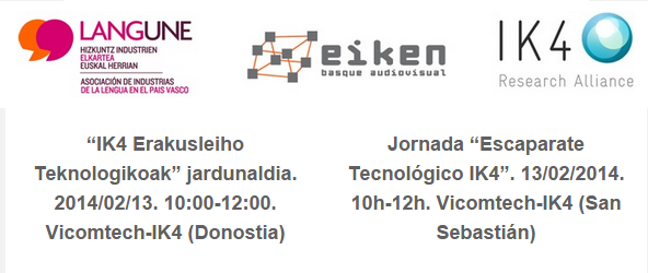 Jornada “Escaparate Tecnológico IK4”. 13/02/2015. 10h-12h. Vicomtech-IK4